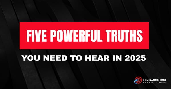 5 Powerful Truths You Need to Hear in 2025