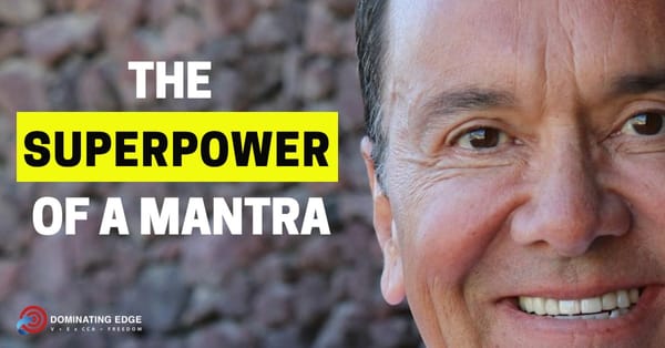 THE SUPERPOWER OF A MANTRA