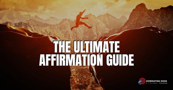 The Ultimate Affirmation Guide: 50 Statements to Transform Your Mindset